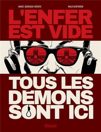 Couverture du livre « L'enfer est vide, tous les démons sont ici » de Malo Kerfriden et Marie Bardiaux-Vaiente aux éditions Glenat