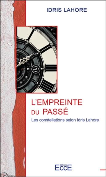 Couverture du livre « L'empreinte du passé : Les constellations selon Idris Lahore » de Idris Lahore aux éditions Ecce