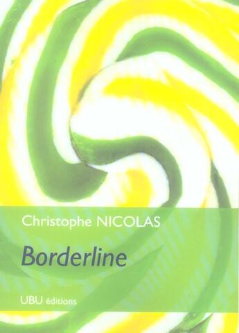 Couverture du livre « Borderline » de Christophe Nicolas aux éditions Ubu