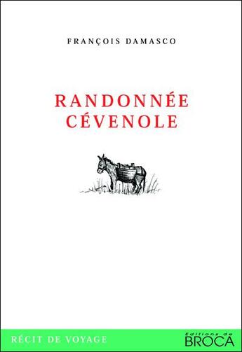 Couverture du livre « Randonnée cévenole » de Francois Damasco aux éditions De Broca