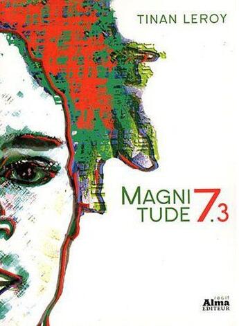 Couverture du livre « Magnitude 7.3 » de Tinan Leroy aux éditions Alma Editeur