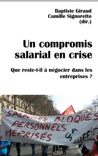 Couverture du livre « Un compromis salarial en crise : Que reste-t-il à négocier dans les entreprises ? » de Baptiste Giraud et Camille Signoretto aux éditions Croquant