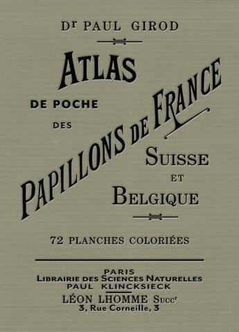 Couverture du livre « Atlas de poche des papillons de France, Suisse et Belgique les plus répandus » de Girod Paul aux éditions Bibliomane