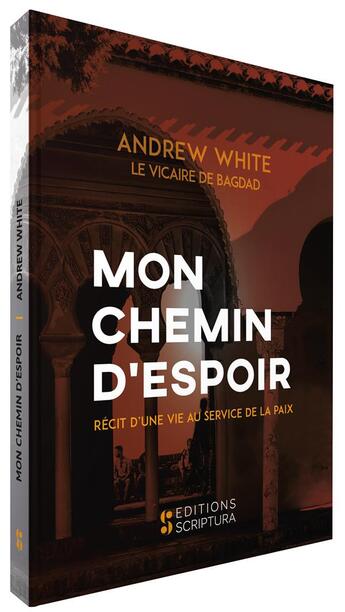 Couverture du livre « Mon chemin d'espoir ; récit d'une vie au service de la paix » de Andrew White aux éditions Bibli'o