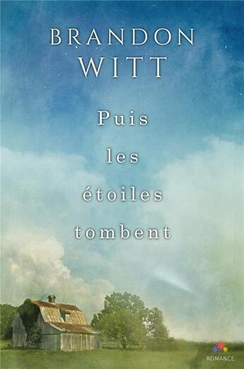 Couverture du livre « Puis les étoiles tombent » de Brandon Witt aux éditions Reines-beaux