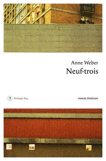 Couverture du livre « Neuf-trois » de Anne Weber aux éditions Philippe Rey