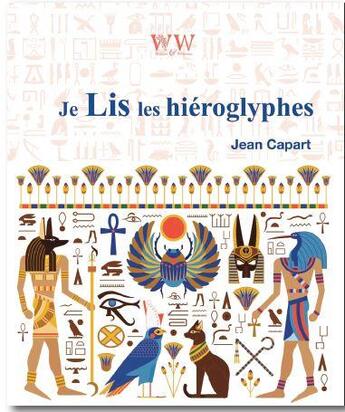 Couverture du livre « Je lis les hiéroglyphes » de Capart Jean aux éditions Walden Withman