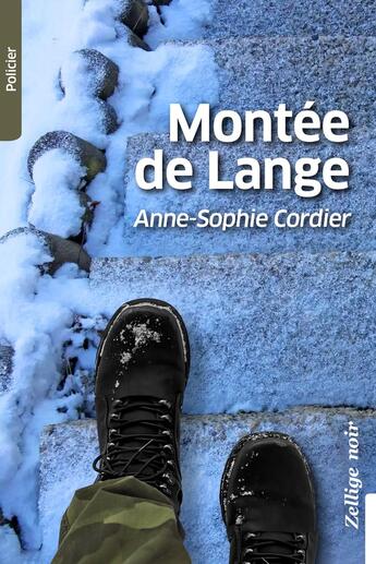 Couverture du livre « Montée de Lange » de Anne-Sophie Cordier aux éditions Zellige