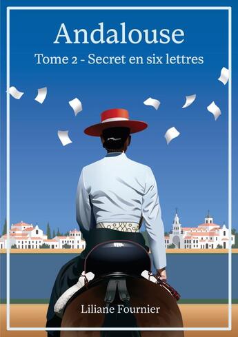 Couverture du livre « Andalouse, tome 2 - secret en six lettres » de Fournier/Rouzies aux éditions Humbird & Curlew