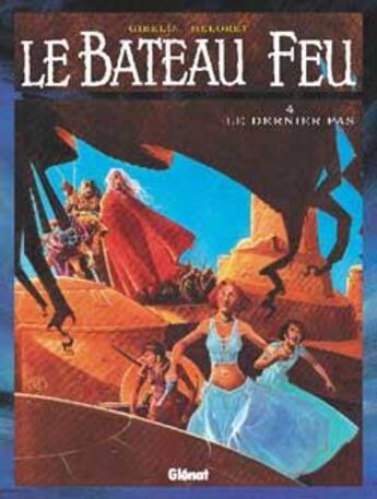 Couverture du livre « Le Bateau feu - Tome 04 : Le Dernier Pas » de Heloret et Christophe Gibelin aux éditions Glenat