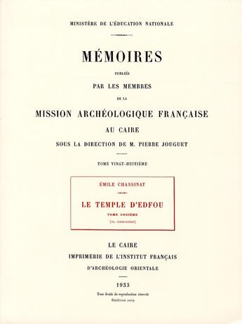 Couverture du livre « Le temple d'Edfou Tome 11 ; mission achéologique française au Caire » de Emile Chassinat aux éditions Ifao