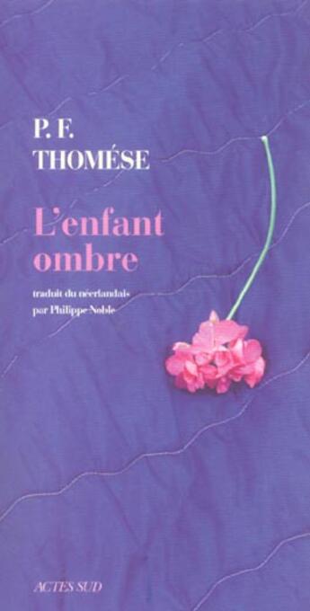 Couverture du livre « L'enfant ombre » de Pieter Frans Thomese aux éditions Actes Sud