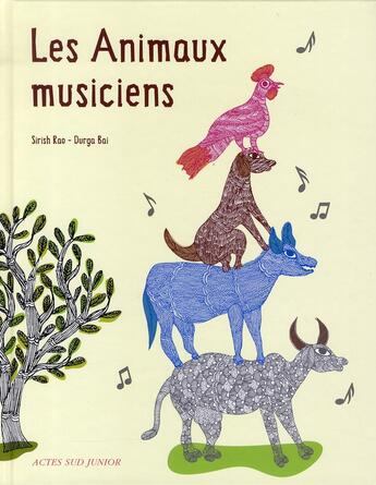 Couverture du livre « Les animaux musiciens » de Rao Sirish / Bai Dur aux éditions Actes Sud