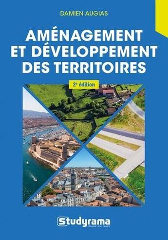 Couverture du livre « Aménagement et développement des territoires (2e édition) » de Augias Damien aux éditions Studyrama