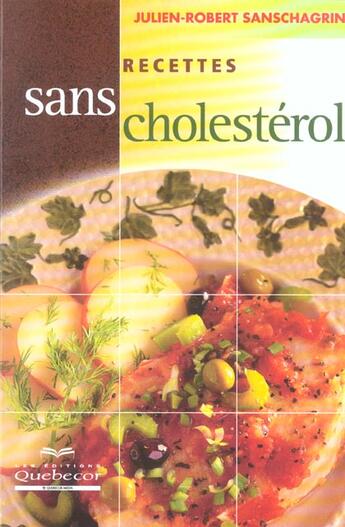 Couverture du livre « Recettes Sans Cholesterol » de Julien-Robert Sanschagrin aux éditions Quebecor