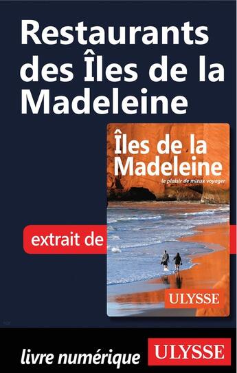 Couverture du livre « Restaurants des Îles de la Madeleine » de  aux éditions Ulysse