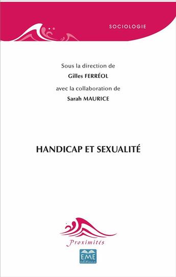 Couverture du livre « Handicap et sexualité » de Gilles Ferreol et Sarah Maurice aux éditions Eme Editions