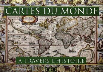 Couverture du livre « Cartes du monde à travers l'histoire » de Michael Swift aux éditions Geo Histoire