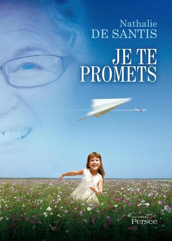 Couverture du livre « Je te promets » de Nathalie De Santis aux éditions Persee