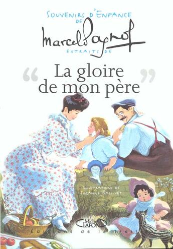 Couverture du livre « La gloire de mon père ; souvenirs d'enfance » de Marcel Pagnol aux éditions Michel Lafon