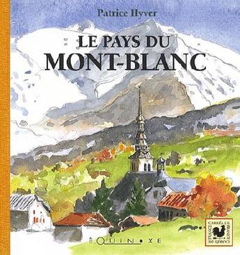 Couverture du livre « Le pays du Mont-Blanc » de Patrice Hyver aux éditions Equinoxe