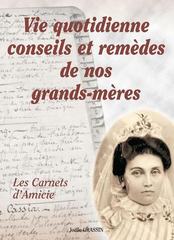 Couverture du livre « Vie quotidienne conseils et remedes de nos grands-meres » de Joelle Grassin aux éditions Communication Presse Edition