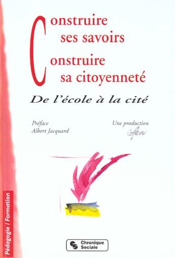 Couverture du livre « Construire ses savoirs - construire sa citoyennete » de Gfen aux éditions Chronique Sociale