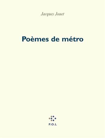 Couverture du livre « Poèmes de métro » de Jacques Jouet aux éditions P.o.l