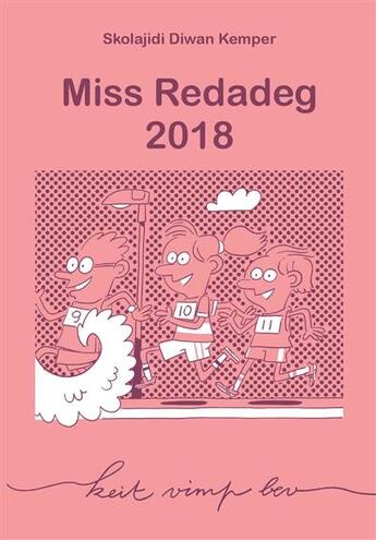 Couverture du livre « Miss redadeg 2018 » de Skolaj Diwan Kemper aux éditions Keit Vimp Bev