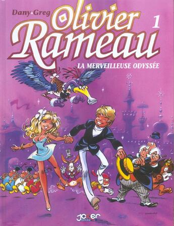 Couverture du livre « Olivier Rameau ; t.1 à t.3 » de Greg et Dany aux éditions P & T Production - Joker