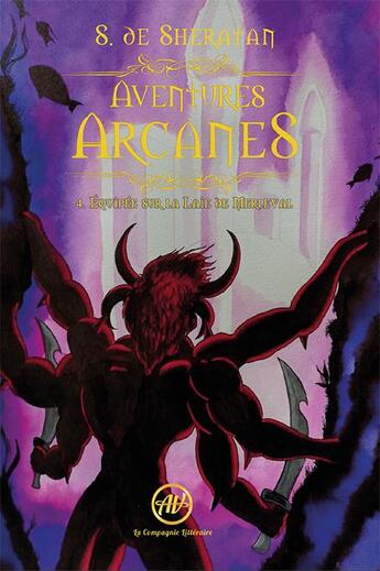 Couverture du livre « Aventures arcanes Tome 4 : équipée sur la Laie de Merleval » de Sherdan De Sheratan aux éditions La Compagnie Litteraire