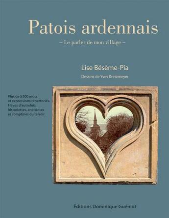 Couverture du livre « Patois ardennais » de Lise Beseme-Pia aux éditions Dominique Gueniot