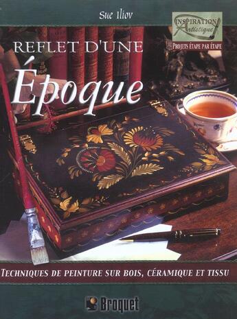 Couverture du livre « Reflets d'une epoque » de Iliov Sue aux éditions Broquet