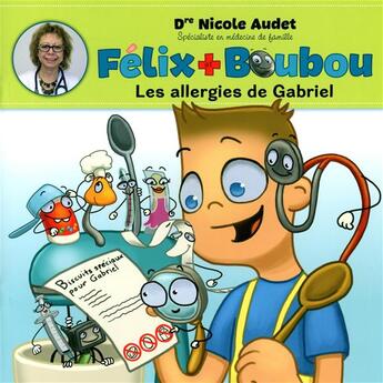 Couverture du livre « Les allergies de gabriel » de Nicole Audet aux éditions Boomerang Jeunesse