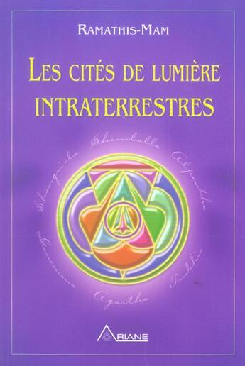 Couverture du livre « Les cités de lumière intraterrestres » de Ramathis-Mam aux éditions Ariane