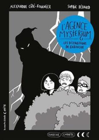 Couverture du livre « L'agence Mysterium t.2 : les disparitions de Babouche » de Alexandre Cote-Fournier et Sophie Bedard aux éditions La Courte Echelle