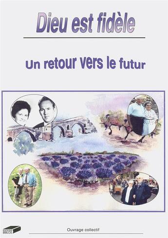 Couverture du livre « Dieu est fidele. un retour vers le futur » de  aux éditions Biblos