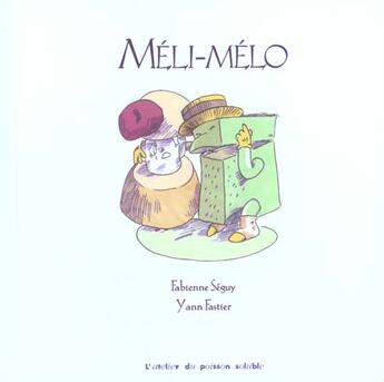 Couverture du livre « Méli-mélo » de Fabienne Seguy aux éditions Atelier Du Poisson Soluble