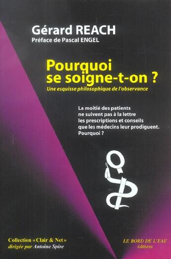 Couverture du livre « Pourquoi Se Soigne-T-On ? 1Ere Ed. » de Gerard Reach aux éditions Bord De L'eau