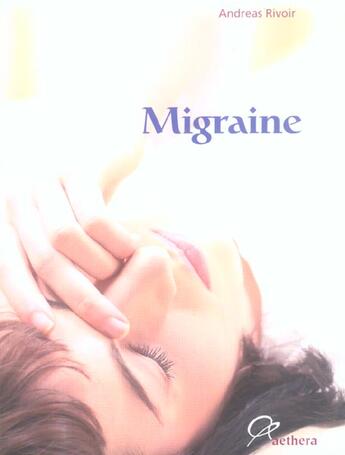 Couverture du livre « Migraine (édition 2005) » de Andreas Rivoir aux éditions Aethera