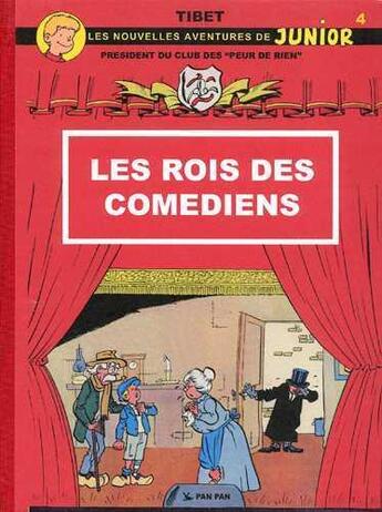 Couverture du livre « Les peur de rien t.4 ; les rois des comédiens » de Tibet aux éditions Pan Pan