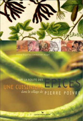 Couverture du livre « Sur la route des épices ; une cuisinière dans le village de Pierre Poivre » de Sonia Ezgulian aux éditions Les Cuisinieres