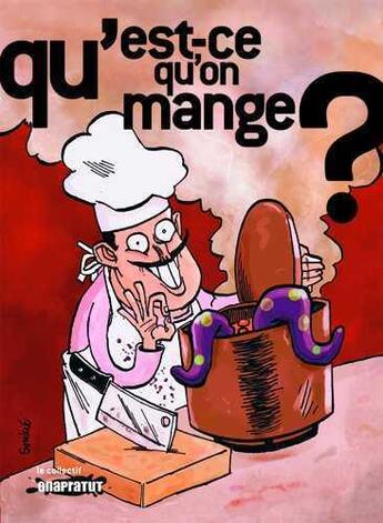 Couverture du livre « Qu'est-ce qu'on mange? » de  aux éditions Revue Onapratut