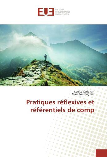 Couverture du livre « Pratiques reflexives et referentiels de comp » de Carignan Louise aux éditions Editions Universitaires Europeennes