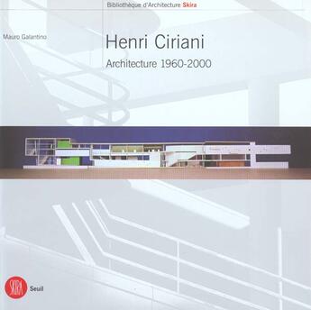 Couverture du livre « Henri ciriani - architecture 1960-2000 » de Mauro Galantino aux éditions Skira