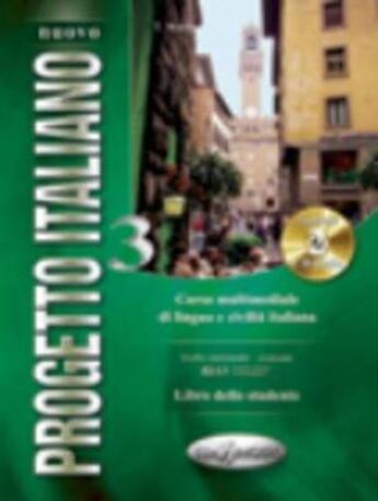 Couverture du livre « Nuovo progetto italiano t.3 ; corso multimediale di lingua e civilità italiana ; libro delle studente ; B2-C1 livello intermedio-avanzato » de  aux éditions Edilingua