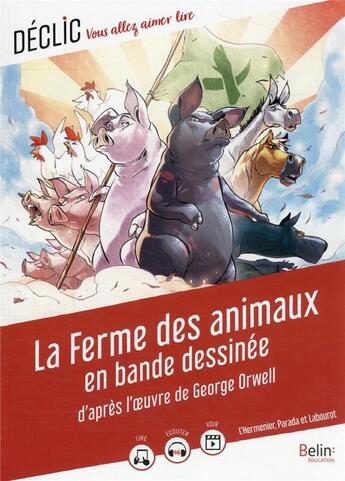 Couverture du livre « La ferme des animaux en bande dessinée » de Maxe L'Hermenier et George Orwell et Diego L. Parada et Thomas Labourot aux éditions Belin Education