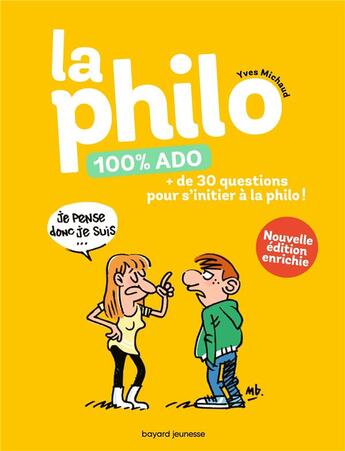 Couverture du livre « La philo 100% ado » de Yves Michaud et Manu Boisteau aux éditions Bayard Jeunesse