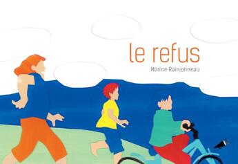 Couverture du livre « Le refus » de Rainjonneau Marine aux éditions Voce Verso