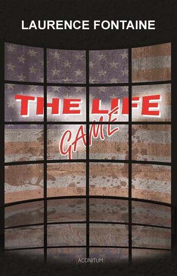 Couverture du livre « The life game » de Laurence Fontaine aux éditions Aconitum